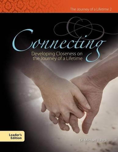 Connecting Developing Closeness on the Journey of a Lifetime (Paperback)
