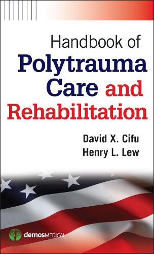 Handbook of Polytrauma Care and Rehabilitation (Paperback)