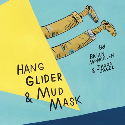 Hang Glider and Mud Mask (Hardback)