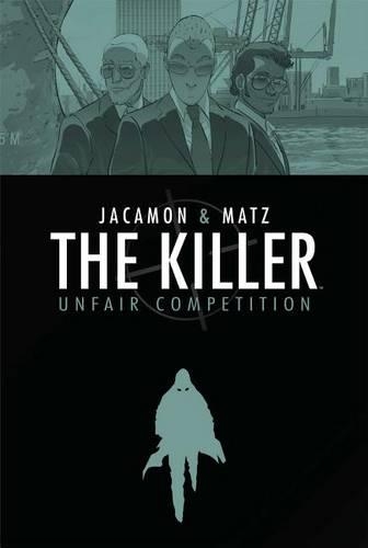 The Killer: Unfair Competition Volume 4 (Hardback)