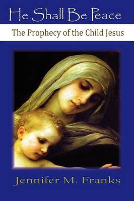 He Shall Be Peace (Paperback)
