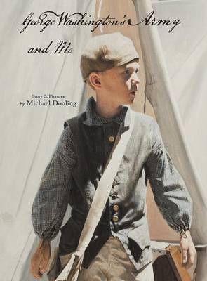 George Washington's Army & Me (Hardback)