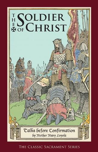 Soldier of Christ: Talks Before Confirmation (Paperback)