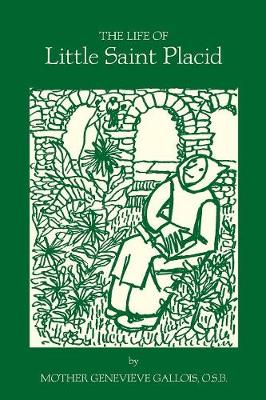 The Life of Little Saint Placid (Paperback)