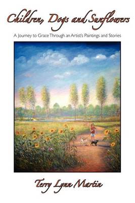 Children, Dogs and Sunflowers (Paperback)