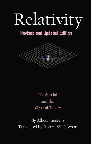Relativity: The Special and the General Theory (Hardback)
