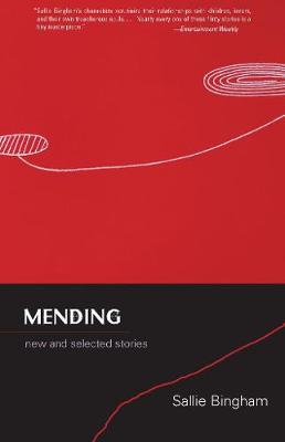 Mending: New and Selected Stories (Paperback)