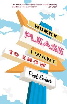 Hurry Please I Want to Know (Paperback)