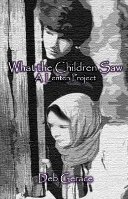 What the Children Saw (Paperback)