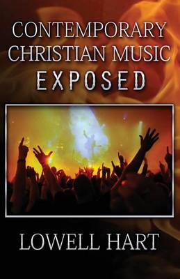 Contemporary Christian Music Exposed (Paperback)