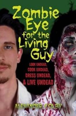 Zombie Eye for the Living Guy (Paperback)