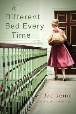 A Different Bed Every Time: Stories (Paperback)