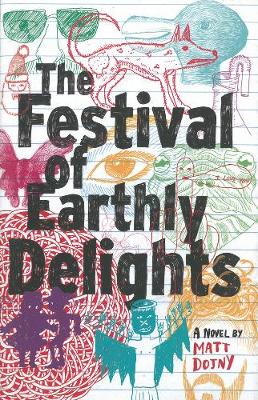 The Festival Of Earthly Delights (Hardback)