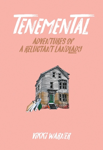 Tenemental: Adventures of a Reluctant Landlady (Paperback)