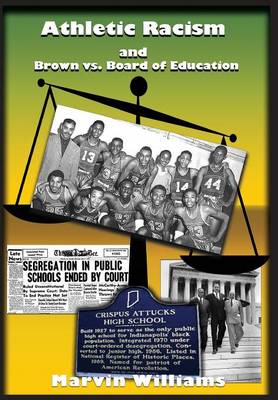 Athletic Racism and Brown vs. Board of Education (Hardback)