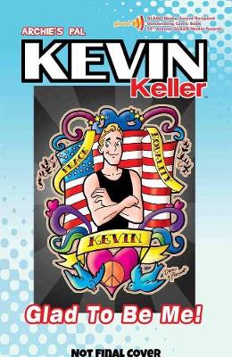 Kevin Keller: Glad To Be Me (Paperback)