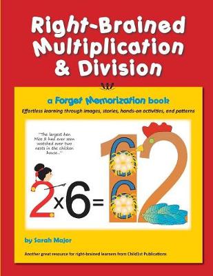 Right-Brained Multiplication & Division, a Forget Memorization Book (Paperback)