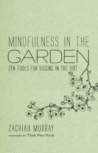 Mindfulness In The Garden (Hardback)