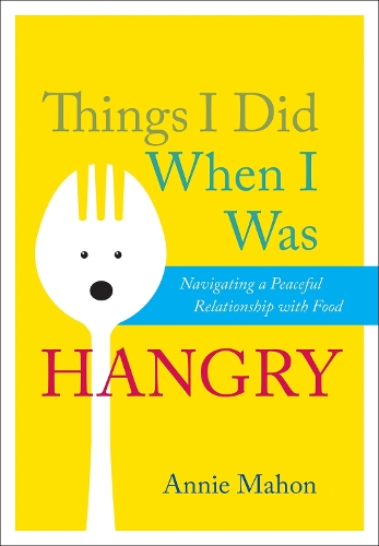 Things I Did When I Was Hangry (Paperback)