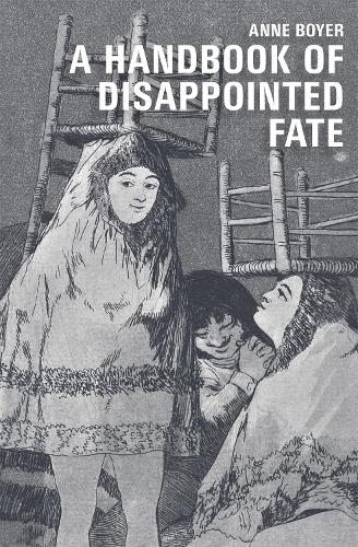 A Handbook of Disappointed Fate (Paperback)