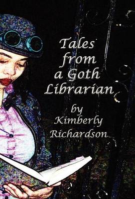 Tales from a Goth Librarian (Hardback)
