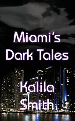 Miami's Dark Tales (Paperback)