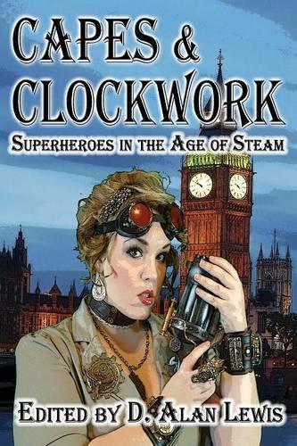 Capes and Clockwork (Paperback)