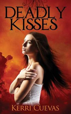 Deadly Kisses (Paperback)