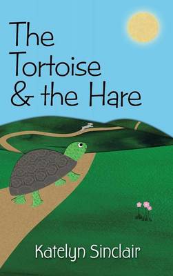 The Tortoise and the Hare (Hardback)