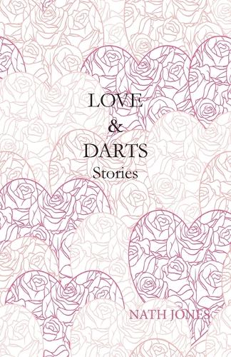 Love & Darts: Stories (Paperback)