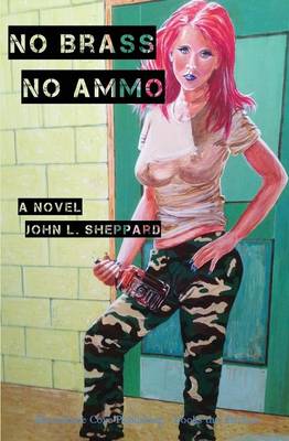 No Brass, No Ammo (Paperback)