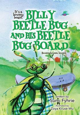 Billy Beetle Bug and His Beetle Bug Board: Bound, Bounce, Bounce - Reading, Exercise & Song 1 (Paperback)