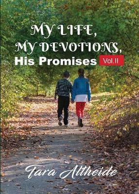 My Life, My Devotions, His Promises - Vol. 2 - My Life, My Devotions, His Promises VOL.II (Paperback)