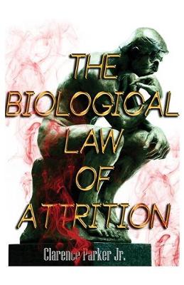 The Biological Law of Attrition (Paperback)