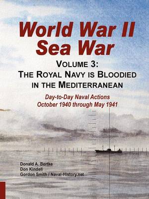 World War II Sea War, Volume 3: The Royal Navy Is Bloodied in the Mediterranean (Paperback)