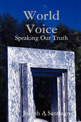 World Voice: Speaking Our Truth (Paperback)