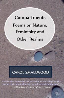 Compartments: Poems on Nature, Femininity, and Other Realms (Paperback)