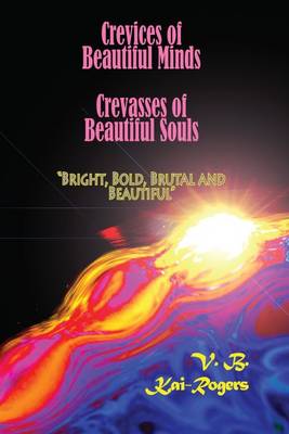 Crevices of Beautiful Minds, Crevasses of Beautiful Souls (Paperback)