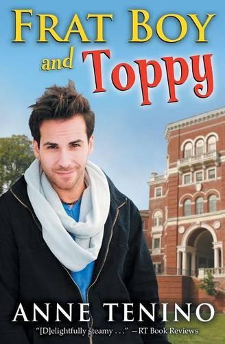 Frat Boy and Toppy - Theta Alpha Gamma 1 (Paperback)