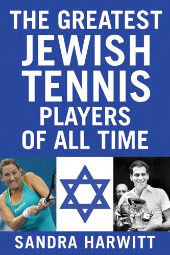 The Greatest Jewish Tennis Players of All Time (Paperback)