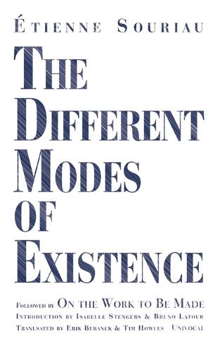 The Different Modes of Existence - Univocal (Paperback)