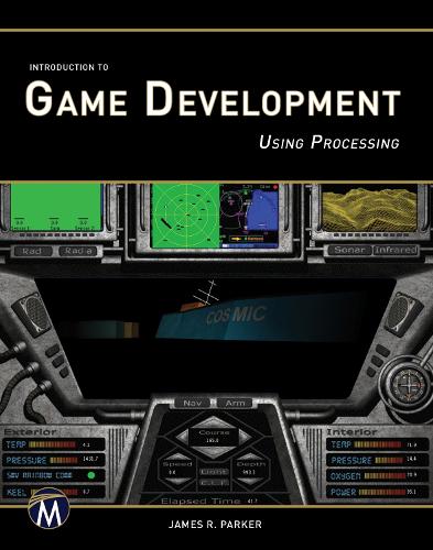 Introduction to Game Development Using Processing (Paperback)