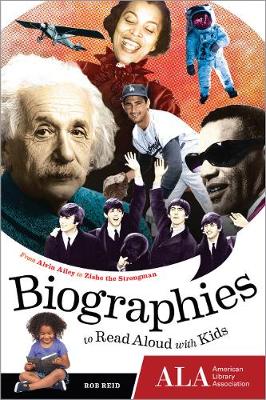 Biographies to Read Aloud with Kids: From Alvin Ailey to Zishe the Strongman (Paperback)
