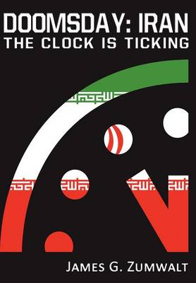 Doomsday: Iran - The Clock Is Ticking (Hardback)