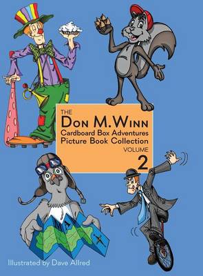 The Don M. Winn Cardboard Box Adventures Picture Book Collection Volume Two (Hardback)