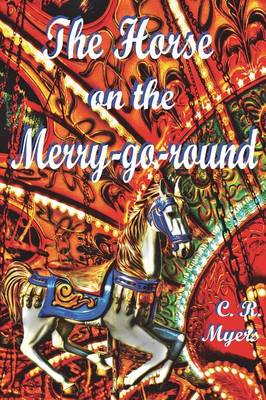 The Horse on the Merry-Go-Round (Paperback)