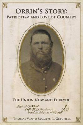 Orrin's Story: Patriotism and Love of Country. the Union Now and Forever (Paperback)