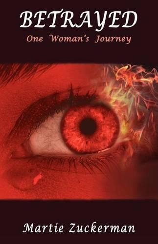 Betrayed - One Woman's Journey (Paperback)