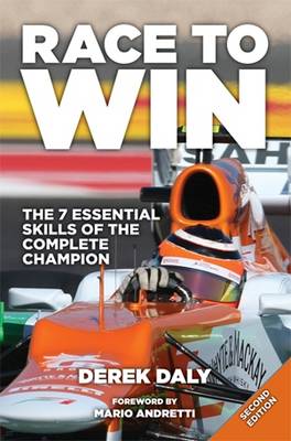 Race to Win: The 7 Essential Skills of the Complete Champion (Hardback)