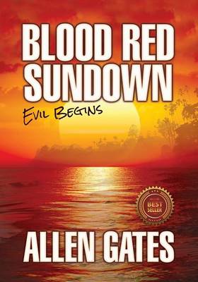 Blood Red Sundown: Evil Begins (Paperback)